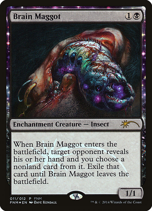 Brain Maggot - Friday Night Magic 2014