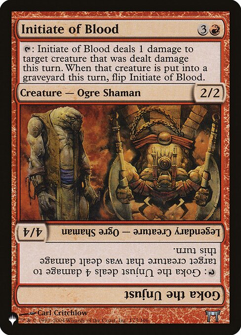 Initiate of Blood // Goka the Unjust - The List