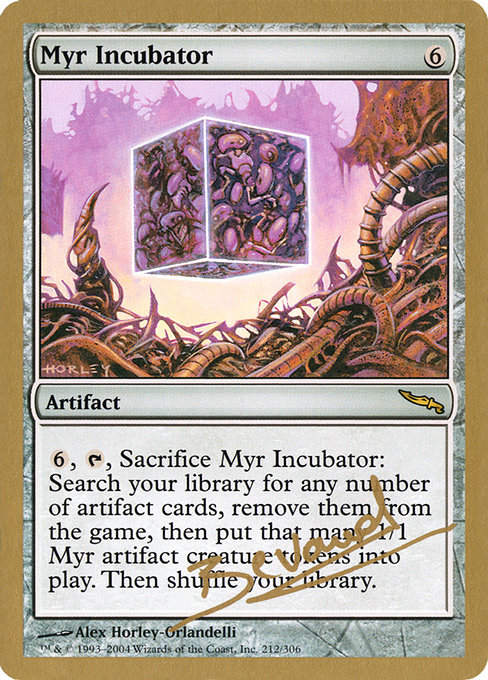 Myr Incubator - World Championship Decks 2004