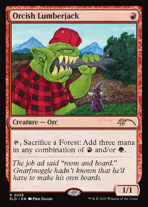 Orcish Lumberjack - Secret Lair Drop