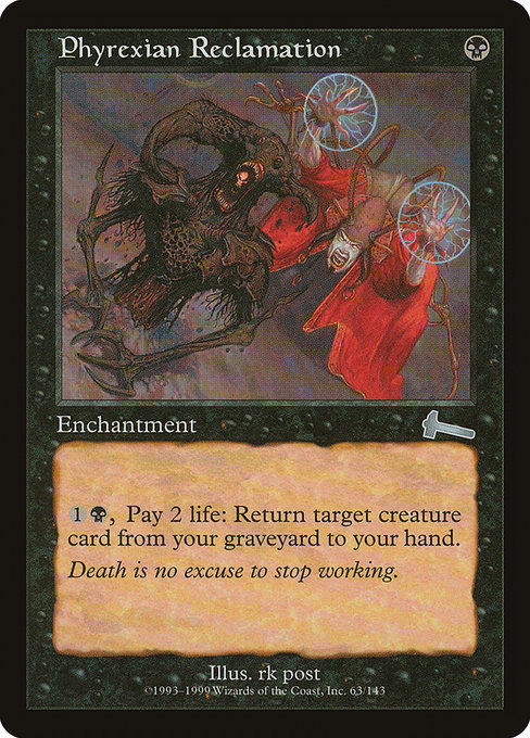 Phyrexian Reclamation - Urza's Legacy