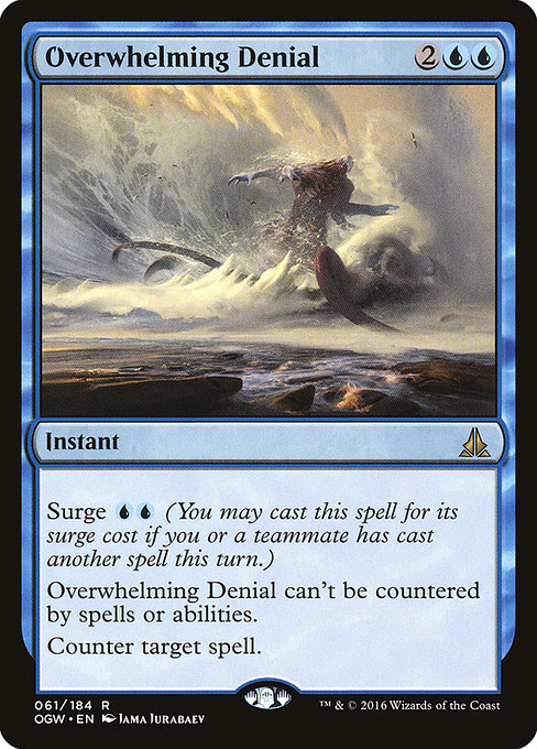 Overwhelming Denial - Oath of the Gatewatch