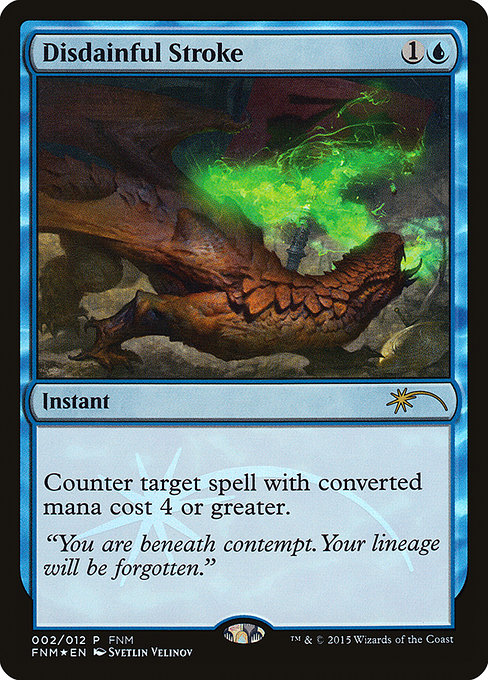 Disdainful Stroke - Friday Night Magic 2015 - Promo Foil