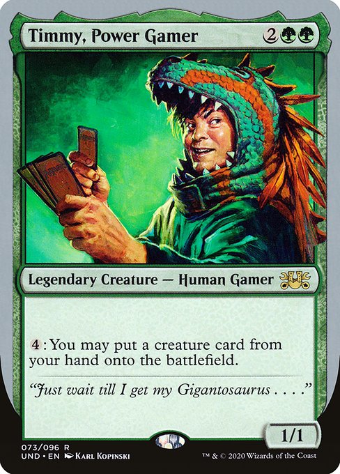 Timmy, Power Gamer - Unsanctioned