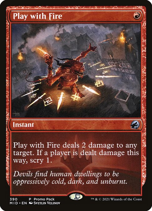 Play with Fire - Innistrad: Midnight Hunt