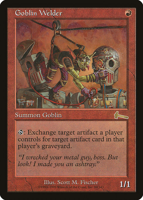 Goblin Welder - Urza's Legacy