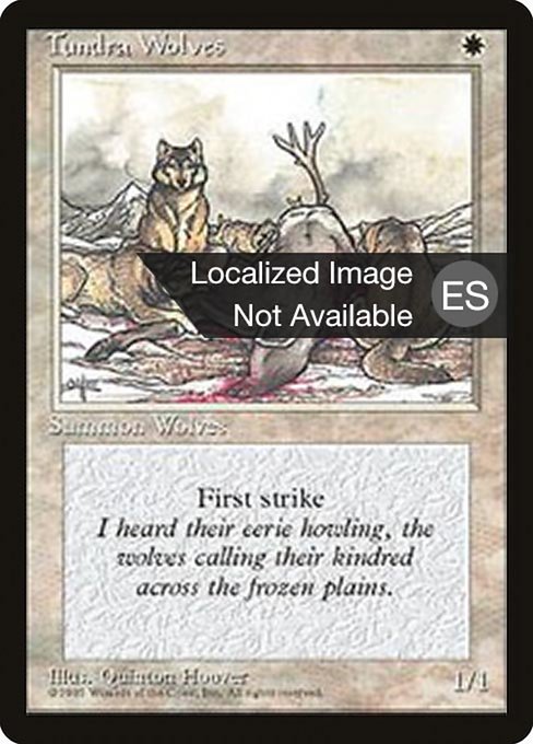 Lobos de la tundra (Tundra Wolves) - Fourth Edition Foreign Black Border