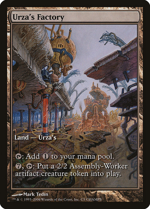 Urza's Factory - Champs and States