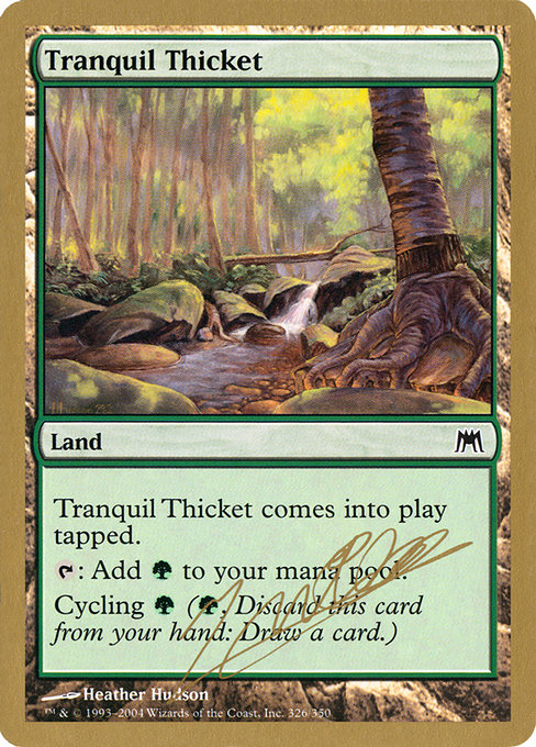 Tranquil Thicket - World Championship Decks 2004