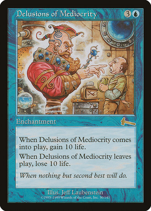 Delusions of Mediocrity - Urza's Legacy