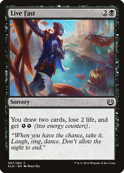 Live Fast - Kaladesh
