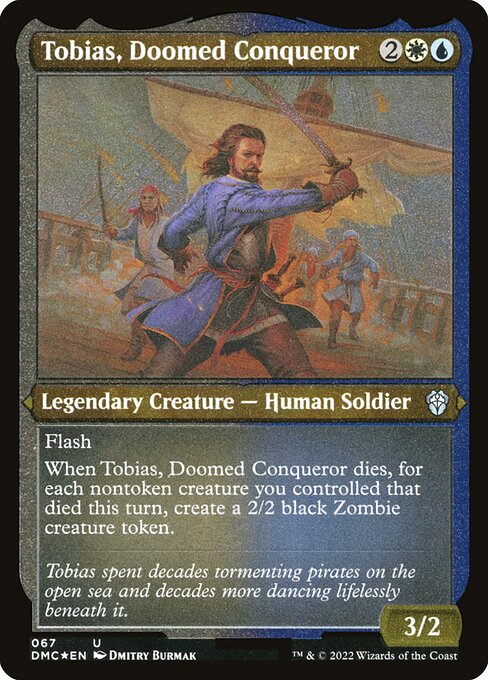 Tobias, Doomed Conqueror - Dominaria United Commander - Etched Foil