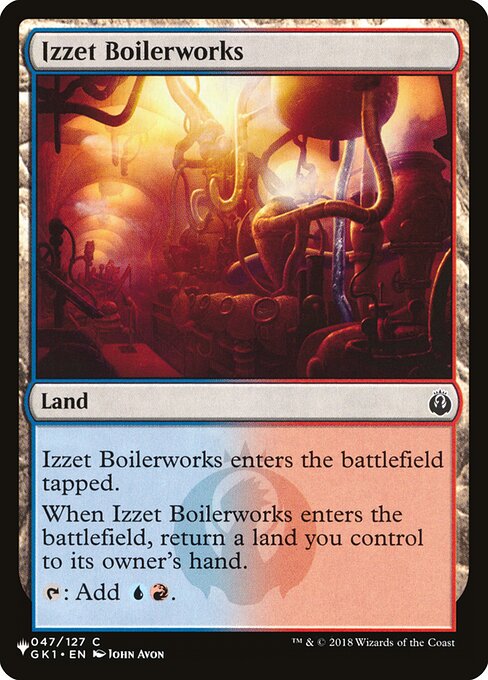 Izzet Boilerworks - The List