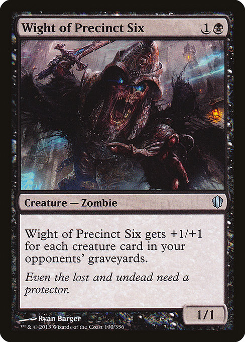 Wight of Precinct Six - Commander 2013