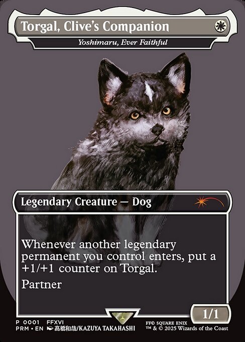 Torgal, Clive's Companion (Yoshimaru, Ever Faithful) - MagicFest 2025 - Borderless