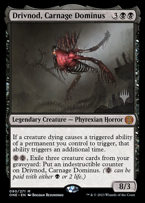 Drivnod, Carnage Dominus - Phyrexia: All Will Be One Promos