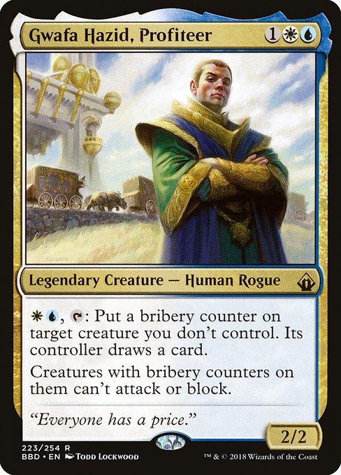 Gwafa Hazid, Profiteer - Battlebond