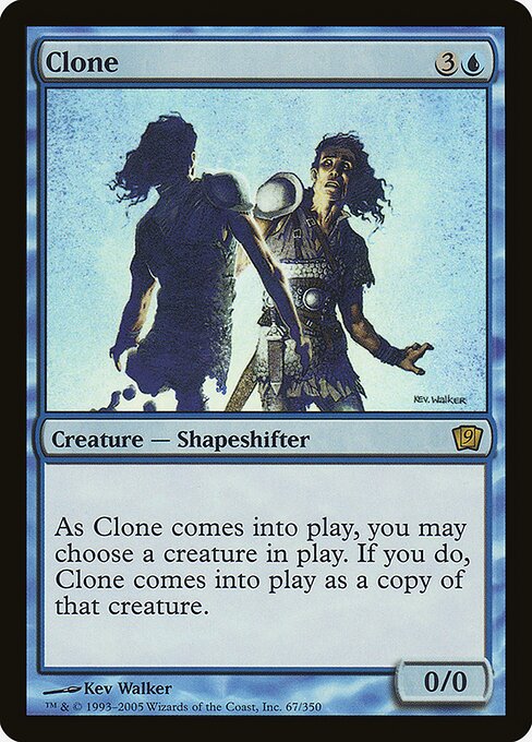 Clone - Ninth Edition - Promo Foil