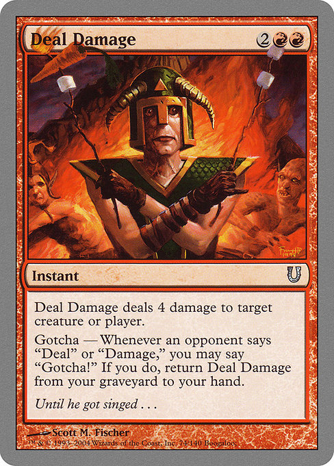 Deal Damage - Unhinged