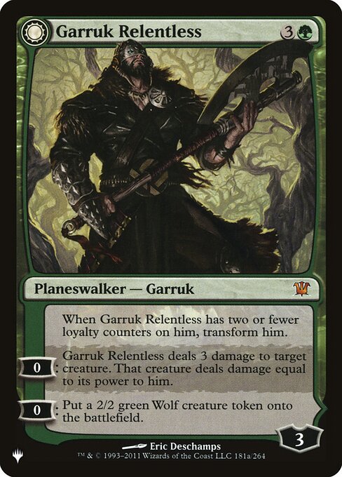 Garruk Relentless // Garruk, the Veil-Cursed - The List