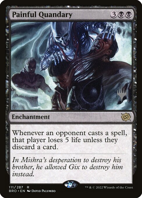 Painful Quandary - The Brothers' War Promos