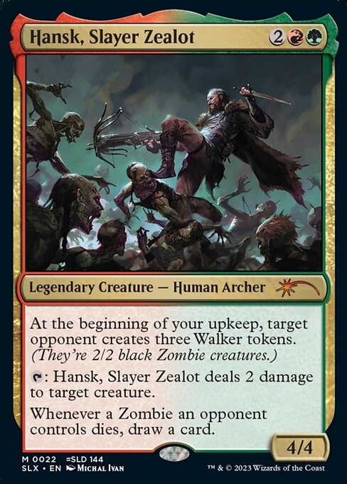 Hansk, Slayer Zealot - Universes Within
