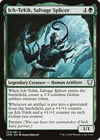 Ich-Tekik, Salvage Splicer - Commander Legends