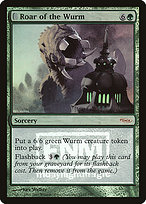 Roar of the Wurm - Friday Night Magic 2007