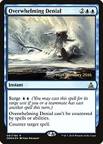 Overwhelming Denial - Oath of the Gatewatch Promos - Promo Foil