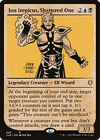 Jon Irenicus, Shattered One - Commander Legends: Battle for Baldur's Gate