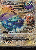 Spectacular Pileup - Aetherdrift - Fractured Foil, Showcase