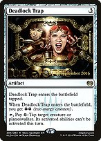 Deadlock Trap - Kaladesh Promos