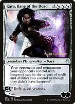 Kaya, Bane of the Dead - War of the Spark Promos - Promo Foil