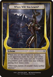 When Will You Learn? - Archenemy: Nicol Bolas Schemes