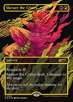 Skewer the Critics - Secret Lair Drop - Raised Foil, Borderless
