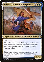 Tobias, Doomed Conqueror - Dominaria United Commander