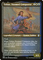 Tobias, Doomed Conqueror - Dominaria United Commander - Etched Foil