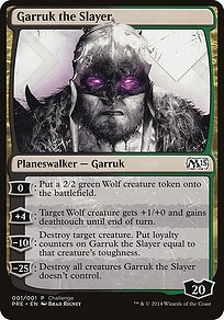 Garruk the Slayer - M15 Prerelease Challenge