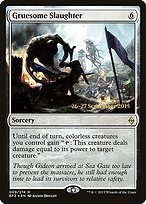 Gruesome Slaughter - Battle for Zendikar Promos