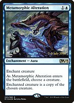 Metamorphic Alteration - Core Set 2019 Promos - Promo Foil