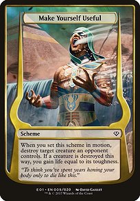 Make Yourself Useful - Archenemy: Nicol Bolas Schemes